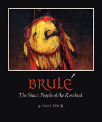 Book cover design: Brule, People of the Rosebud, by Paul Dyck